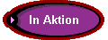  In Aktion 